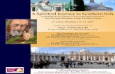 A Spiritual Journey to Southern Italy · PDF filefamous monastery of Monte Cassino, founded by St. Benedict around 529 A.D. and also site of the Battle of Monte Cassino in World War