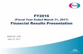 FY2016 (Fiscal Year Ended March 31, 2017) Financial ... · PDF fileFY2016 (Fiscal Year Ended March 31, 2017) Financial Results Presentation May 10, 2017 Eisai Co., Ltd