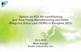Update on R32 Air-conditioning and Heat Pump Manufacturing ... Mark Stanga Daikin.pdf · Update on R32 Air-conditioning and Heat Pump Manufacturing and Sales ... Looking back Daikin's