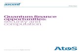 Quantum finance opportunities: security and computation · PDF fileAscent / Quantum Finance Opportunities Security and Computation 3. ... IBM, and Intel. 9 Ascent / Quantum Finance