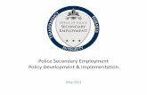 Police Secondary Employment Policy Development ... · PDF file24.05.2013 · Slide 2 Office of Police Secondary Employment John Salomone, Director jlsalomone@nola.gov 23 May 2013 Strategic