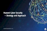 Huawei Cyber Security -- Strategy and Approach · PDF fileHuawei Cyber Security-- Strategy and Approach. 2 ... MGW LTE-SAE, PS core ... Make Huawei do more and deeper in security design