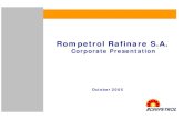 Rompetrol Rafinare S.A.newweb.rompetrol.com/cms/rompetrol_companie/ir/RRC Presentation... · 2001 – The Group’s ... 2002 – OMV of Austria buys 25.1% of TRG ... 2003 – Rompetrol