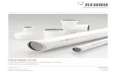 RAUPIANO PLUS - Rehau · PDF fileDIN EN 752 and DIN 1986-100 in buildings and for underground installation ... of 1.0 bar (10 m water column). ... -RAUPIANO PLUS – robust enough