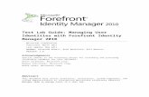 Managing User Identities with Forefront Identity Manager 2010download.microsoft.com/.../TestLabGuide_ManagedUser…  · Web viewThis provides Active Directory® attributes and e-mail