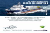 DP2 Offshore Wind Farm Vessel OOC CHEETAH - · PDF fileArtists’ impression of the additional living accommodations for 40 PAX and the motion compensating gangway system superimposed