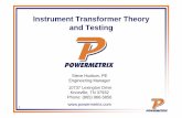 Instrument Transformer Theory and Testingfaculty.virginia.edu/phys-electronics/lib/exe/fetch.php?media=tips... · 1 Instrument Transformer Theory and Testing Steve Hudson, PE Engineering