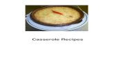 Casserole Recipes - Culinary Articles, Cooking Recipes ... · PDF fileTable of Contents Beef and Mushroom Casserole