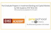 Post Graduate Program in Investment Banking and · PDF filePost Graduate Program in Investment Banking and Capital Markets by NSE Academy (PGP IB & CM) With comprehensive preparation