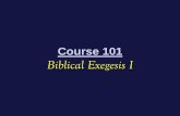 Course 101 Biblical Exegesis I - Grace Community Baptist ...gcbcmin.org/clientimages/49149/biblical exegesis i_content and... · Course 101: Biblical Exegesis I 2. And also why did