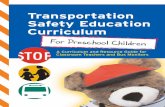 Transportation Safety Education  · PDF fileTransportation Safety Education Curriculum A Curriculum and Resource Guide for Classroom Teachers and Bus Monitors