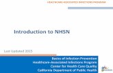 Introduction to NHSN - CDPH Home Document Library… · 15.09.2017 · HEALTHCARE-ASSOCIATED INFECTIONS PROGRAM NHSN Strengths • Provides standards for surveillance across healthcare