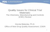 Quality Issues for Clinical Trial Materials · PDF file3 IND Guidance Sources • Food Drug and Cosmetic Act • Code of Federal Regulations (Title 21) –21 CFR 312 (IND content and