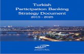 Turkish Participation Banking Strategy Document - · PDF fileTable of Contents Turkish Participation Banking Strategy Document 1 Abbreviations Executive Summary Overview of Islamic