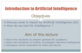 Introduction to Artificial Intelligence - Nottinghampszrq/files/1FAIintroAI.pdf · Introduction to Artificial Intelligence Sections • What is Artificial Intelligence ? • Intelligence