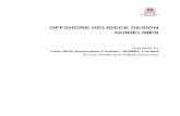 Offshore Helideck Design Guidelines - Caspian Radio …crs.kz/pdf_files/helideck design guidelines.pdf · These offshore helideck design guidelines have been developed in response