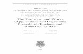 The Transport and Works (Applications and Objections ... · PDF filestatutory instruments 2006 no. 1466 transport and works, england and wales transport, england and wales canals and