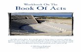 Workbook On The Book Of Acts - Zion, Illinoispadfield.com/acrobat/nt/acts.pdf · The oo f cts 3 H. Peter Explains Pentecost (2:14–41) 1. Who preached on the day of Pentecost? 2.