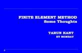 FINITE ELEMENT METHOD Some Thoughts - iitk.ac.in · PDF fileFinite Element Method M.J. Turner, R.W. Clough, H.C. Martin and L.J. Topp, Stiffness and deflection analysis of complex
