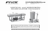 VERTICAL and HORIZONTAL RECIRCULATOR · PDF filevertical and horizontal recirculator packages this manual contains rigging, assembly, start-up, and maintenance instructions. read thoroughly
