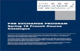PSB EXCHANGE PROGRAM Spring 18 French Course Catalogue · PDF filePSB EXCHANGE PROGRAM Spring 18 French Course Catalogue ... and post-Graduate (MSc, MA, MBA, Executive DBA), ... Marketing