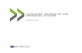 LITHUANIA: REVIEW OF THE FINANCIAL SYSTEM - · PDF file6 I. Financial infrastructure A. Monetary policy framework On 1 January 2015, Lithuania joined the euro area and Lietuvos bankas