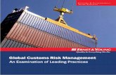 Global Customs Risk Management - Ernst & Young - EY · PDF fileERNST & YOUNG—GLOBAL CUSTOMS RISK MANAGEMENT T he globalization of corporate operations has created remarkable opportunities