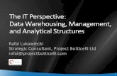 The IT Perspective: Data Warehousing, Management, and ...download.microsoft.com/download/D/8/0/D804C329-9FC2-4B1E-B5C9 … · The IT Perspective: Data Warehousing, Management, and