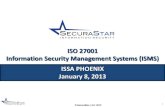 ISO 27001 Information Security Management Systems (ISMS ...phoenix.issa.org/.../uploads/2012/12/2013-Q1-SecuraStar_ISO_27001.pdf · ISO 27001 Information Security Management Systems