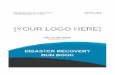 DISASTER RECOVERY RUN BOOK - James M. Reiss, CPAjimrcpa/images/Disaster Recovery Template from... · Disaster Recovery Run Book Template Provided by Xtium, Inc. © 2013 [YOUR LOGO