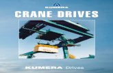 CRANE DRIVES - · PDF fileKumera Crane Drives Drives for Hoisting • Main Hoisting Machinery • Auxiliary Hoisting Machinery • Service Hoisting Machinery • Boom Hoisting Machinery