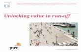 Unlocking value in run-off - A Survey of Discountinued ... · PDF fileInsurance Business in Europe which ... Financial Services industry, the insurance run-off market in ... within