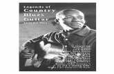 Legends of Country Blues · PDF fileLegends of Country Blues Guitar Volume One. 2 As a genre, blues mu- ... early age, mastering har-monica, banjo and gui-tar by the time he was a