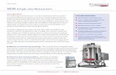 XDR Single-Use Bioreactors · PDF fileadditional seed reactor and related costs. ... u Predictive modeling and Xcellerex process ... single-use bag assembly consists of a USP Class