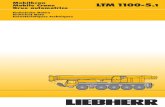 Mobilkran LTM 1100-5. Mobile Crane 1 Grue automotrice LTM1100-5.1/LTM 1100-5.1.pdf · Mobilkran Mobile Crane Grue automotrice LTM 1100-5.1 Technische Daten Technical Data Caractéristiques