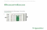 Installation Design Guide 09/2010 - Schneider · PDF fileRoombox' Installation Design Guide 4 The Roombox concept presented in this guide is a new-generation of electrical distribution