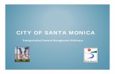 CITY OF SANTA MONICA - California - Pagessustain.scag.ca.gov/Documents/City of Santa Monica TDM_Jacquilyne... · November, 1991 City Council Adopts TMP Ordinance The Ordinance is