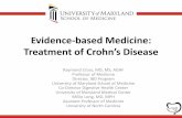 Evidence-based Medicine: Treatment of Crohn’s Disease · PDF fileEvidence-based Medicine: ... AGA Clinical Pathway for CD: ... • Anti-TNF agents are effective for treatment of