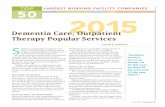 Dementia Care, Outpatient Therapy Popular · PDF fileLargest NursiNg FaciLity comPaNies Dementia Care, Outpatient 2015 Therapy Popular Services S ... Provider’s 2015 list of the