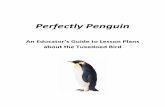 Perfectly Penguin Lesson Plans - Tawani Foundationexpedition.tawanifoundation.org/wp-content/themes/Brightness Theme... · Perfectly Penguin Table of Contents Suggested Activities