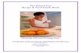 The Daniel Fast Recipe & Food Guide Book - Baldheadbruce · PDF fileThe Daniel Fast Recipe & Food Guide Book ... water and fresh fruit juices, ... It is our intent to include food
