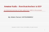 Amateur Radio – from Boat-Anchors to · PDF file5 February 2009 Amateur Radio - from Boat-Anchors to DSP 2 Structure of presentation! The following time periods will be covered:"