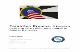 Forgotten Dreams: A People’s desire to chart their own ... · PDF fileForgotten Dreams: A People’s desire to chart their own course in Abaco, Bahamas Part One A Nassau Institute