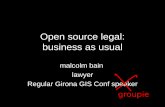 Open source legal: business as usual - sigte.udg. · PDF fileOpen source legal: business as usual malcolm bain ... software supply chain. ... project could provide an SPDX file to