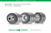 Kelly® Commercial Truck Tires · PDF fileConsult the tire manufacturer or refer to the Tire and Rim Association recommendations ( pages 3-4) for special load/infl ation conditions