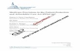 Medicare Provisions in the Patient Protection and ... · PDF fileMedicare Provisions in the Patient Protection ... spending. Another provision adjusts payments to hospitals for readmissions