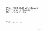 Pro .NET 2.0 Windows Forms and Custom Controls in C#download.e-bookshelf.de/download/0000/0053/45/L-G-0000005345... · vi CONTENTS AT A GLANCE PART 4 Windows Forms Techniques CHAPTER