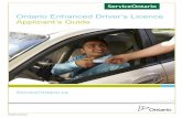 Ontario Enhanced Driver’s Licence Applicant’s · PDF file05009E (2013/10) Section 2: Applying for an enhanced driver’s licence Eligibility requirements There are certain basic