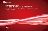 Trend Micro, the Trend Micro t-ball logo, Trend Micro ...docs. · PDF fileActive Directory Synchronization Tool User Guide iv Documentation The documentation set for Hosted Email Security
