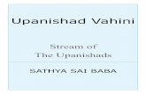 Upanishad Vahini - Sathya Sai International O Upanishad 17 ... The first English edition of the Upanishad Vahini was translated by N. Kasturi from the Telugu version of the ... yoga,